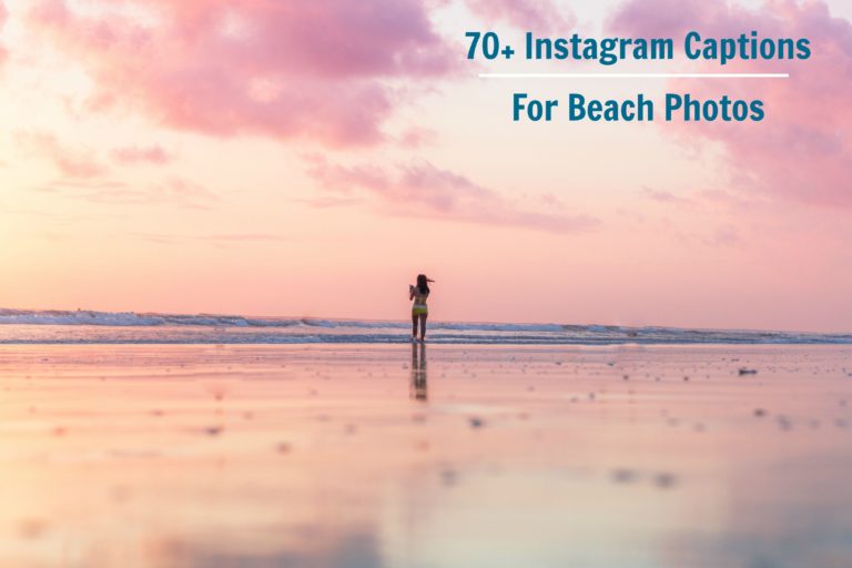 70+ Instagram Captions For Your Beach Photos